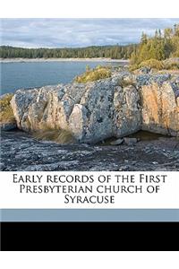 Early Records of the First Presbyterian Church of Syracuse