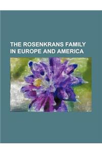 The Rosenkrans Family in Europe and America