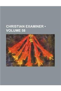 Christian Examiner (Volume 58)