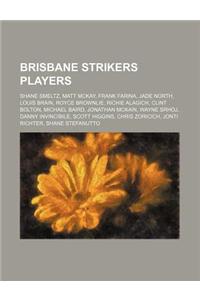 Brisbane Strikers Players