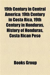 19th Century in Central America