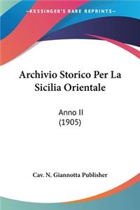 Archivio Storico Per La Sicilia Orientale