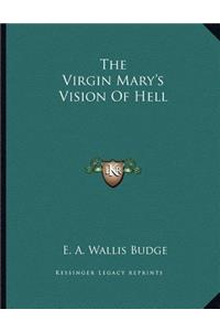 The Virgin Mary's Vision Of Hell