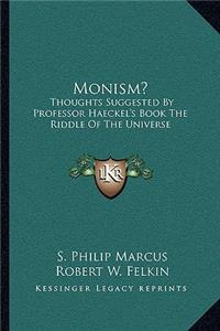 Monism?