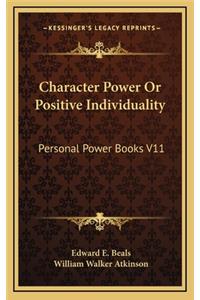 Character Power or Positive Individuality