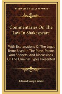 Commentaries on the Law in Shakespeare