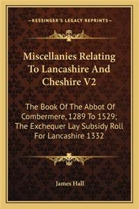 Miscellanies Relating To Lancashire And Cheshire V2