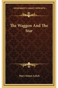 The Waggon and the Star