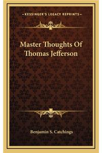 Master Thoughts of Thomas Jefferson