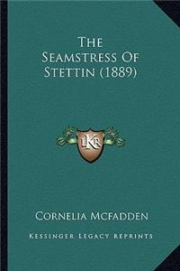 The Seamstress Of Stettin (1889)