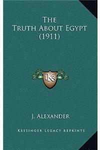 Truth About Egypt (1911)