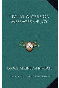 Living Waters or Messages of Joy