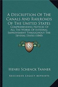 Description of the Canals and Railroads of the United States