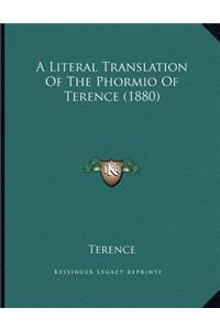 A Literal Translation Of The Phormio Of Terence (1880)