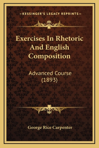 Exercises in Rhetoric and English Composition
