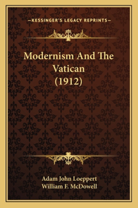 Modernism and the Vatican (1912)