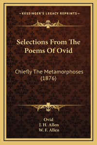 Selections from the Poems of Ovid