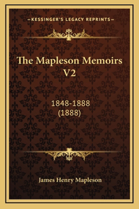 The Mapleson Memoirs V2