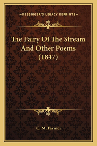 Fairy Of The Stream And Other Poems (1847)