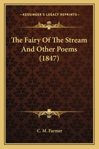 Fairy Of The Stream And Other Poems (1847)