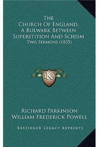 The Church Of England, A Bulwark Between Superstition And Schism