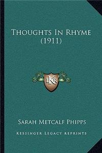 Thoughts In Rhyme (1911)