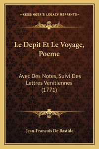 Le Depit Et Le Voyage, Poeme