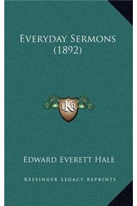 Everyday Sermons (1892)