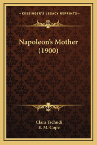 Napoleon's Mother (1900)