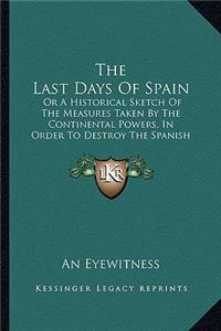 The Last Days Of Spain