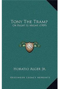 Tony The Tramp
