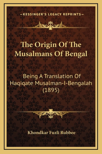Origin Of The Musalmans Of Bengal