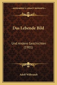 Lebende Bild