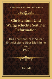Christentum Und Weltgeschichte Seit Der Reformation
