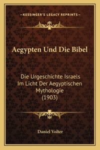 Aegypten Und Die Bibel