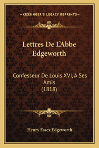 Lettres de L'Abbe Edgeworth