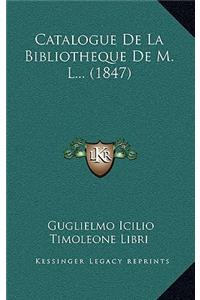 Catalogue De La Bibliotheque De M. L... (1847)