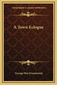 A Town Eclogue