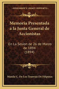 Memoria Presentada a la Junta General de Accionistas