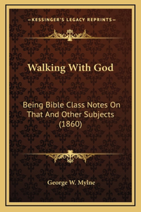 Walking With God