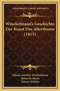 Winckelmann's Geschichte Der Kunst Des Alterthums (1815)