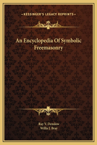 Encyclopedia Of Symbolic Freemasonry