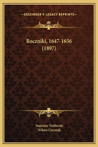 Roczniki, 1647-1656 (1897)