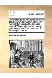 Information to the honourable baillies of Edinburgh, for Andrew Jamieson merchant in Edinburgh, defender; against William Montgomery one of the clerks of the Custom-house of Edinburgh, pursuer.