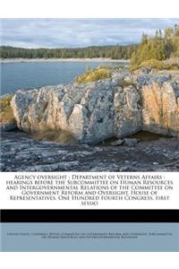 Agency Oversight: Department of Veterns Affairs: Hearings Before the Subcommittee on Human Resources and Intergovernmental Relations of the Committee on Government Reform and Oversight, House of Representatives, One Hundred Fourth Congress, First S