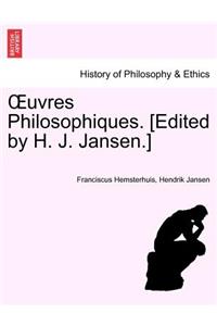 Uvres Philosophiques. [Edited by H. J. Jansen.] Tome Premier