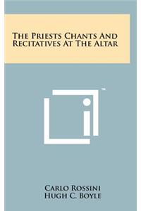 Priests Chants And Recitatives At The Altar