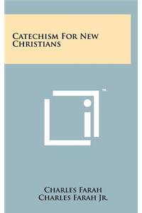 Catechism For New Christians