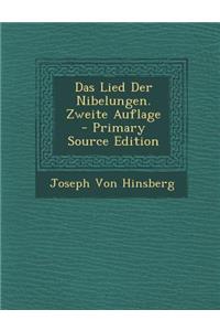 Das Lied Der Nibelungen. Zweite Auflage