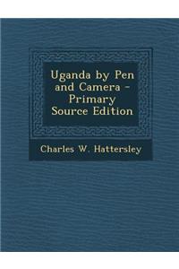 Uganda by Pen and Camera